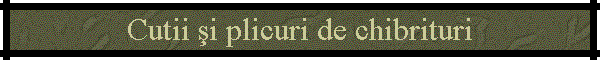 Cutii �i plicuri de chibrituri