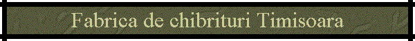 Fabrica de chibrituri Timisoara