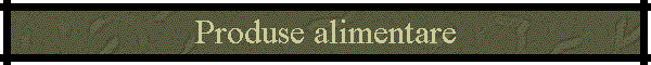 Produse alimentare